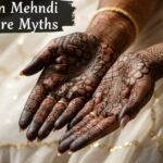 Common Mehndi Aftercare Myths