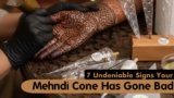 7 Undeniable Signs Your Mehndi Cone Has Gone Bad