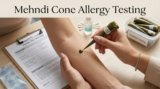 Allergy Testing Guide Before Using Mehndi Cones