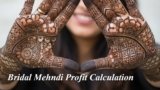 Bridal Mehndi Profit Calculation