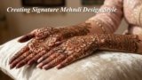 Creating Signature Mehndi Design Style
