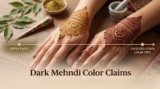 Dark Mehndi Color Claims – Powerful Truths You Must Know