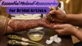 Beyond the Cone: 12 Essential Mehndi Accessories Every Professional Artist Must Master for Bridal Success