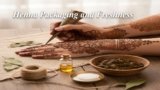 Henna Packaging and Freshness: Essential Secrets for Powerful
