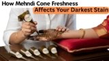 The Henna Lifespan Secret: How Mehndi Cone Freshness Affects Your Darkest Stain