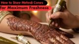 How to Store Mehndi Cones for Maximum Freshness