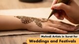 Top Mehndi Artists in Surat for Weddings and Festivals