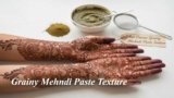 What Causes Grainy Mehndi Paste Texture
