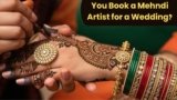 How Early Should You Book a Mehndi Artist for a Wedding?